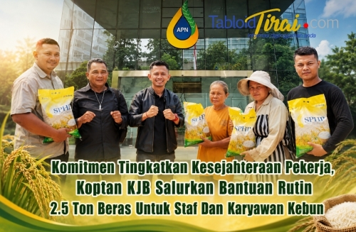 Komitmen Tingkatkan Kesejahteraan Pekerja, Koptan KJB Salurkan Bantuan Rutin 2.5 Ton Beras Untuk Staf Dan Karyawan Kebun