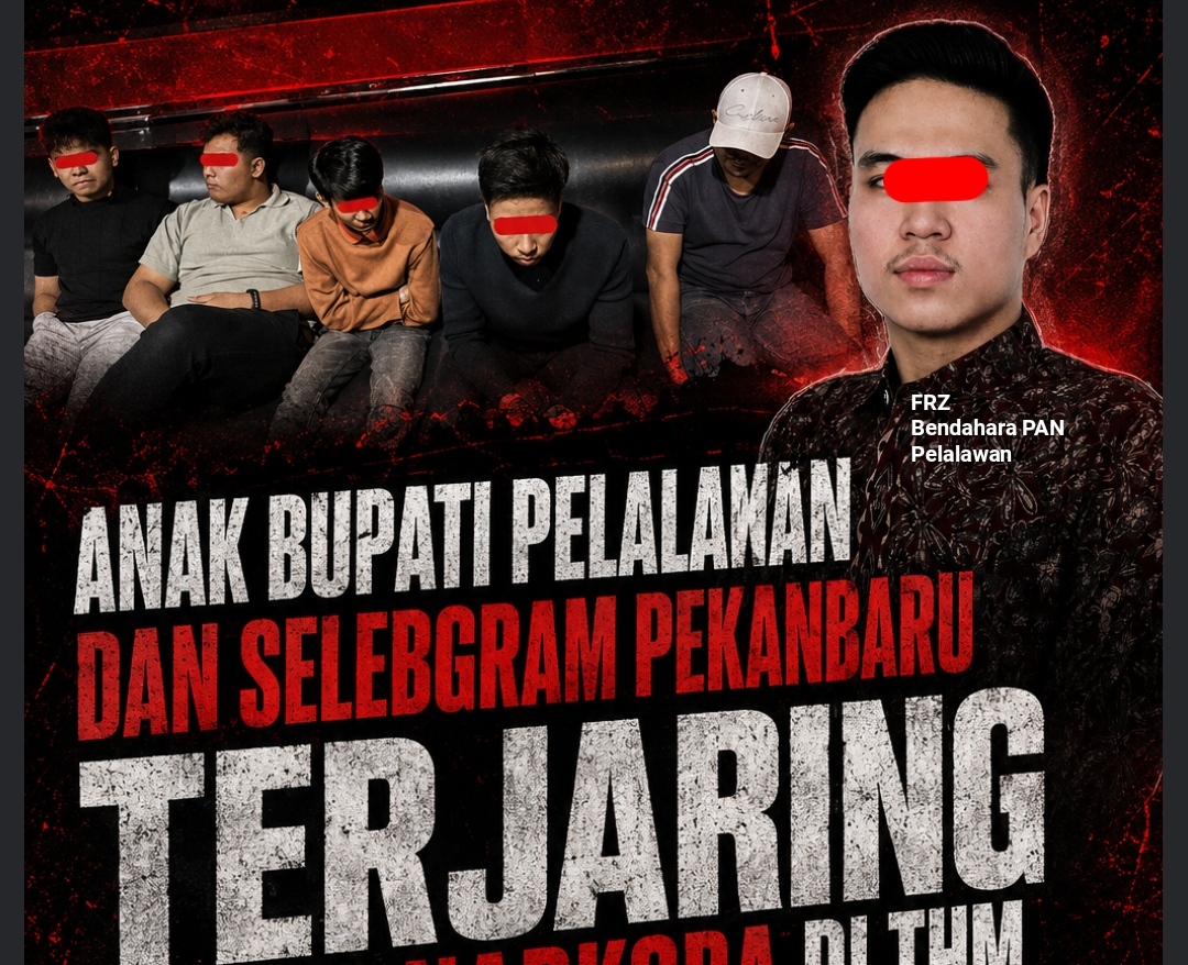 Anak Bupati Pelalawan dan Selebgram Pekanbaru Terjaring Pesta Narkoba di THM, Disuplai oleh Bendahara PAN Pelalawan ?